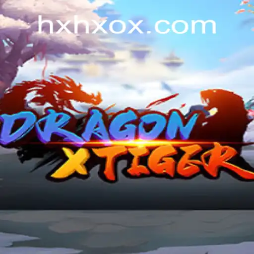 DragonXTiger: Uma Imersão no Mundo do Jogo com hxhx.vip